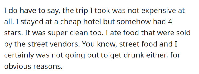 The trip was budget-friendly, staying in a cheap but clean four-star hotel, enjoying street food, and avoiding alcohol for obvious reasons.