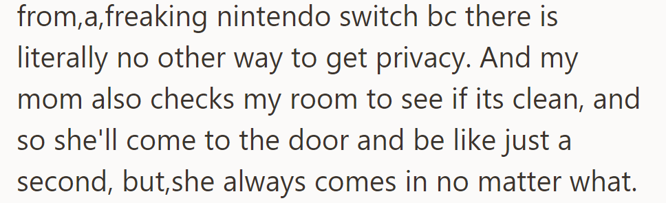 They post from a Nintendo Switch for privacy since their mom checks their room and always comes in.