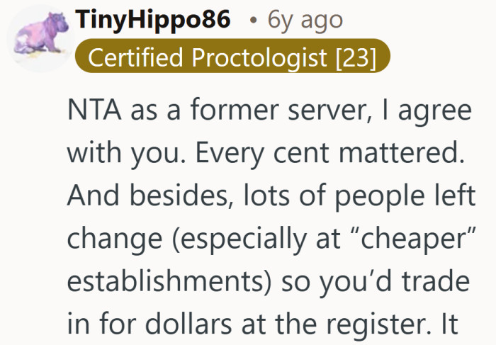 From behind the apron, spare change was never an insult. It was just part of the nightly stack.