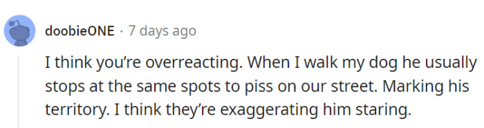 Barking up the wrong tree! His dog's antics don't excuse creepy behavior.