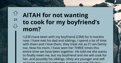 Woman Finally Gets to Meet Boyfriend's Mom, Only to Be Forced to Cook Dinner for Entire Family