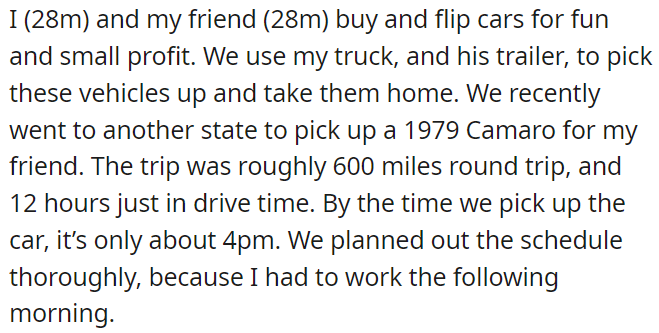 OP and a friend traveled 600 miles to buy a 1979 Camaro, balancing their hobby with work commitments.