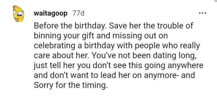 Telling her that she doesn't see this going anywhere