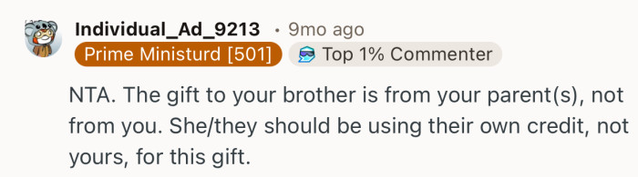 “She/they should be using their own credit, not yours, for this gift.”