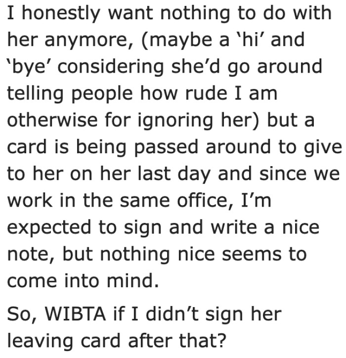 The OP decided to ask the community about not signing her coworker's leaving card. Would it make her an a-hole?