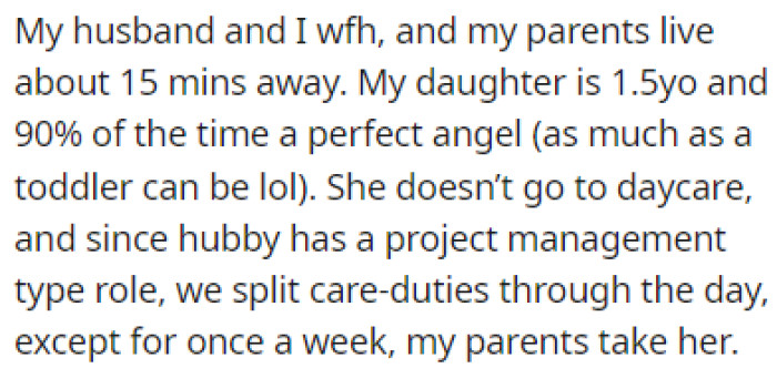 OP and her husband both work from home, and they have a 1.5-year-old daughter
