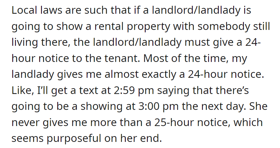 Landlady consistently notifies at 2:59 PM for 3:00 PM showings the next day, sparking suspicion.