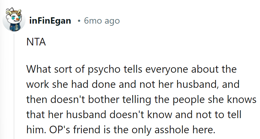 Sounds like her secrets need a makeover more than her face!