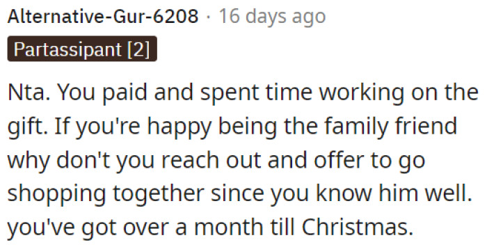 OP put in effort and money for the gift.