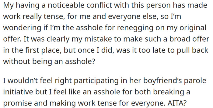 It led them to a conflict and made the work environment quite tense, so the OP's asking for neutral opinions.