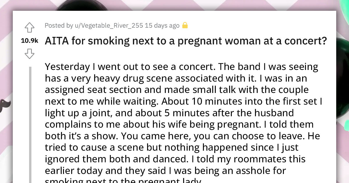 Woman Sits Next To A Pregnant Lady At A Concert, Then Whips Out A Joint To Smoke Near Her