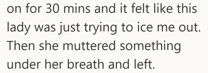 The silence stretched out for half an hour before the mom finally walked away.