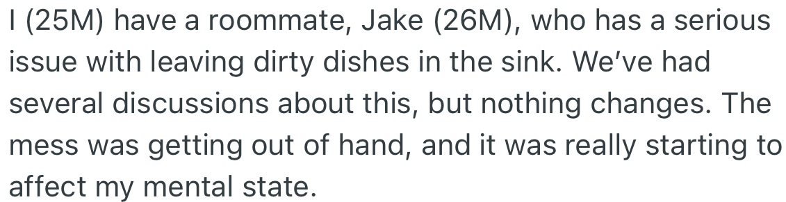 OP’s roommate (Jack) hates doing the dishes after using them. Several attempts to get him to do them have failed.