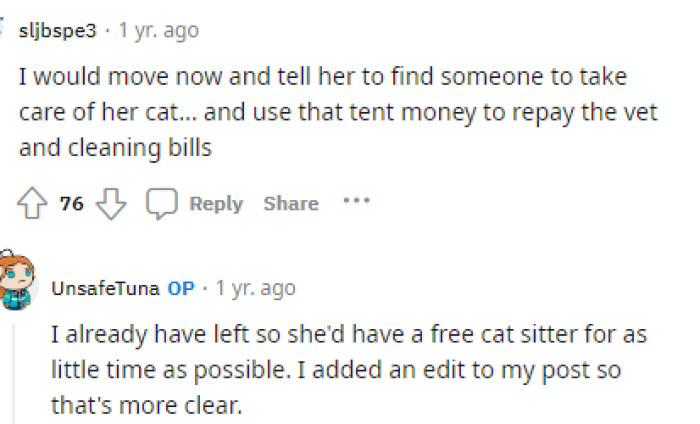 Many people told her that she was treated poorly and that she shouldn't do anything for these roommates.