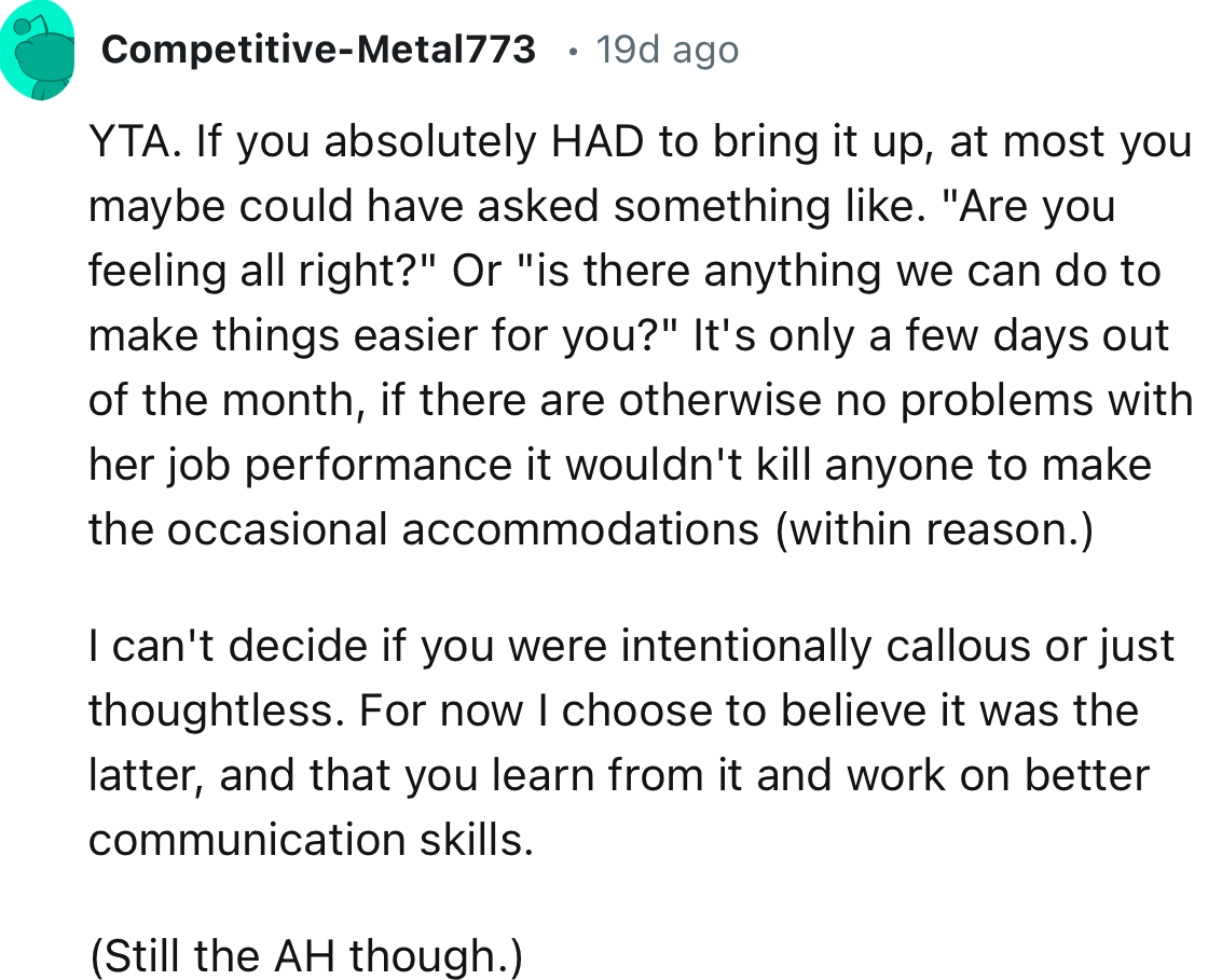 “I can't decide if you were intentionally callous or just thoughtless. For now, I choose to believe it was the latter.”