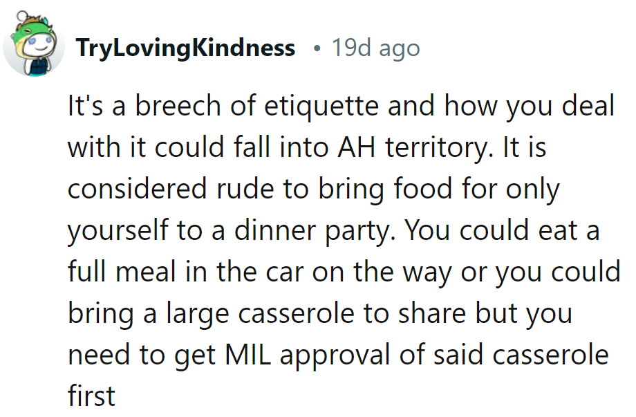 Etiquette alert: Solo grub's a no-go. Grab a car-meal or casserole, but get MIL's nod first!