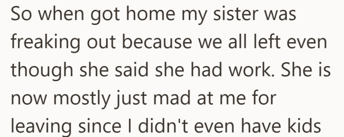 Back home, the argument continued. The sister blamed the group for leaving instead of waiting at the airport.