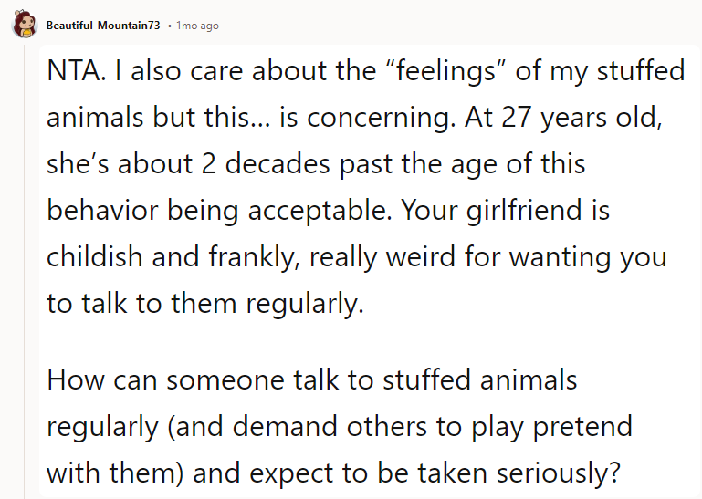 NTA. I also care about the “feelings” of my stuffed animals but this… is concerning