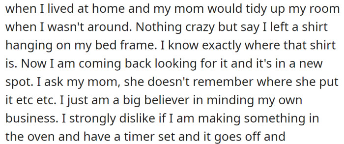 He is a big believer that people should mind their own business: