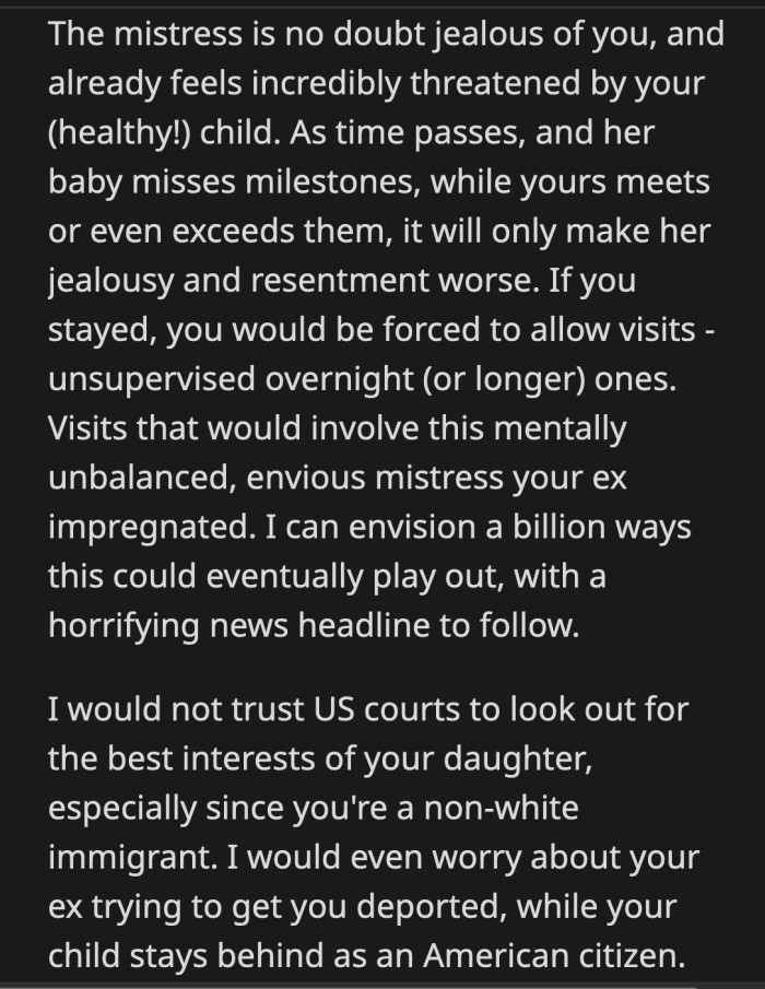 As long as OP has sound legal advice that she didn't break any laws, she and her baby should stay away from her husband