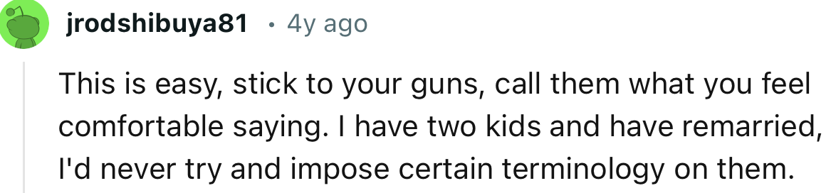 “This is easy, stick to your guns, call them what you feel comfortable saying.”