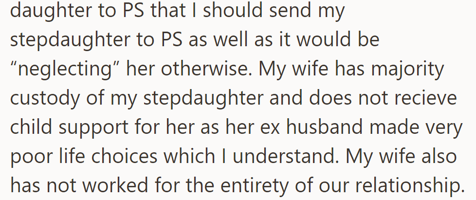 Wife wants both daughters in private school; stepdaughter lacks support, and the wife hasn't worked.
