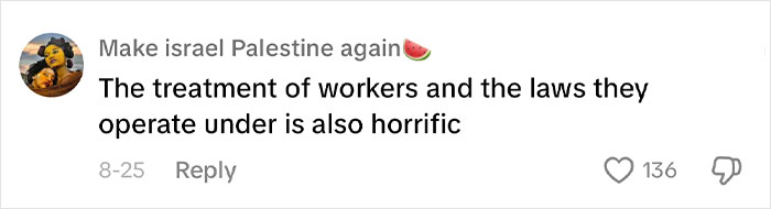 According to this user, the treatment of workers is terrible