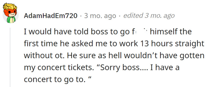 One Redditor explained he would never accept to work OT