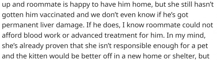 OP believes her roommate has already proven she is not responsible enough to have a pet