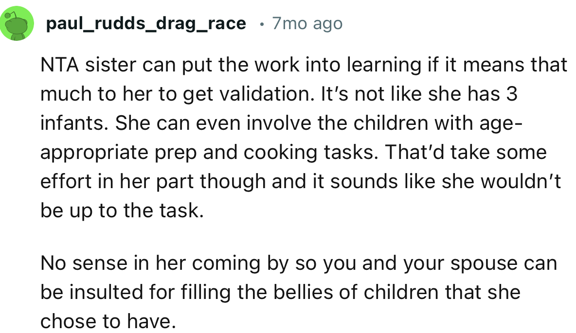 “NTA. Sister can put the work into learning if it means that much to her to get validation.”
