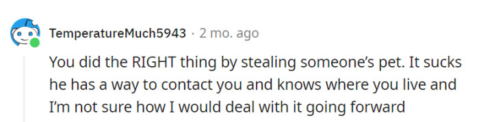 Protecting Luna was the right call, but dealing with her previous owner could be tricky. Caution and legal advice will be OP's best friends now.