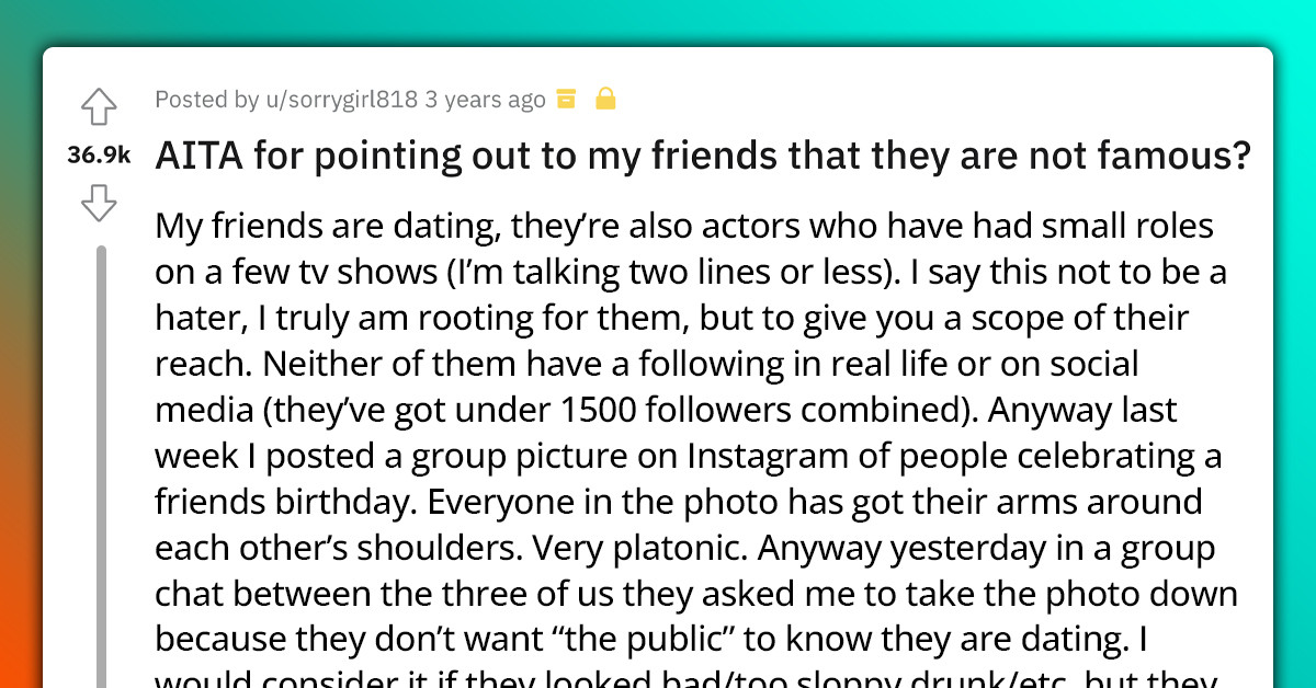 Redditor Refuses To Delete A Photo Of His Actor Friends On Instagram Because They're Not Famous Yet