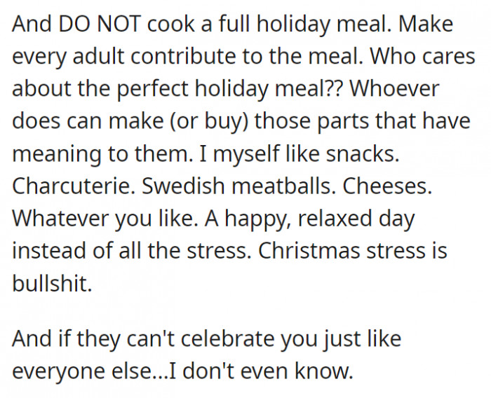 Plus, spread out responsibilities so everybody gets to enjoy the holidays