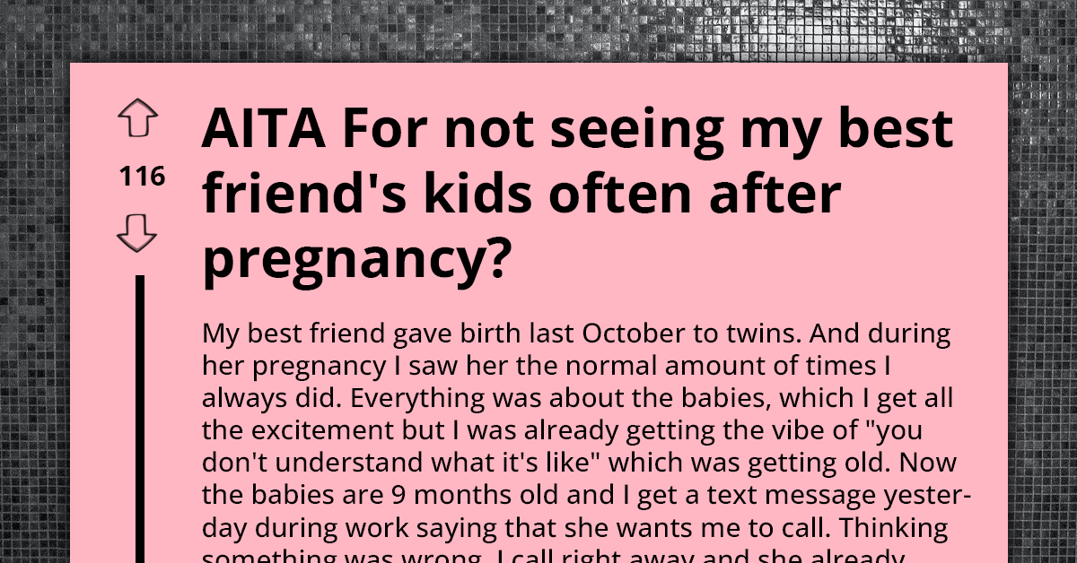 Woman's Bond With Best Friend Grows Tense Following Twins' Birth, Leading To Feelings Of Neglect And Threatening Their Friendship