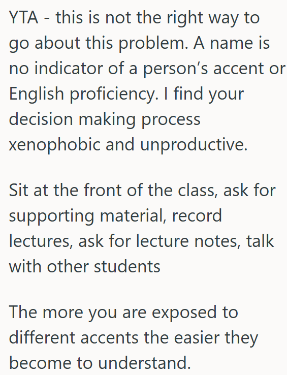 OP's approach is unproductive and perceived as xenophobic