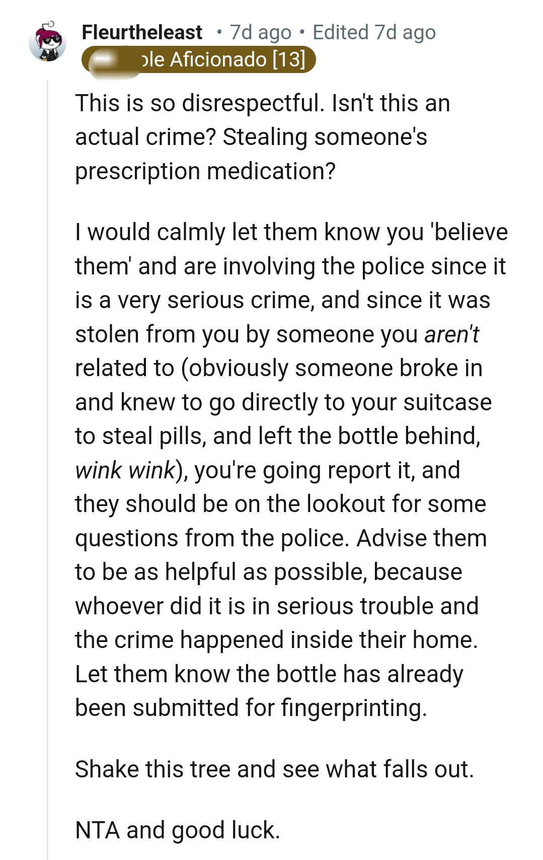 They should be on the lookout for some questions from the police