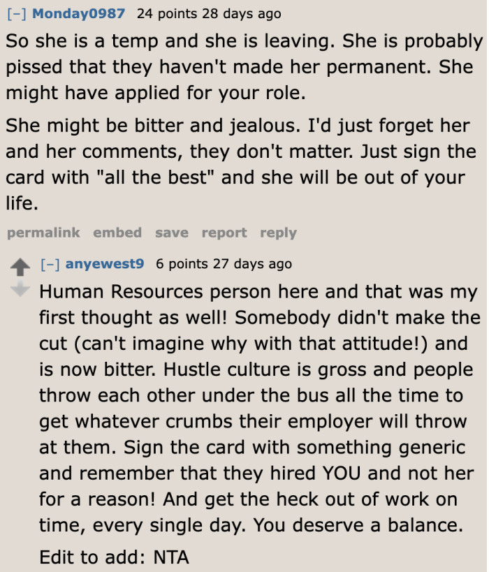 The coworker is probably just bitter about not getting a permanent job.