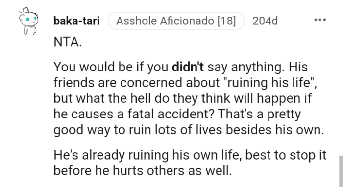 The man is already ruining his own life