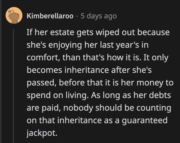 He is so entitled that he believes his mom's money is already for him to distribute to whomever he chooses.