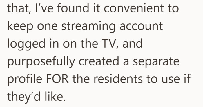 She even set up a separate profile so neighbors could use it, which makes her feel like she was already being considerate.