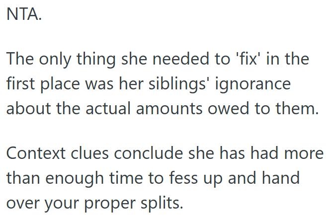 She had plenty of time to come clean and return everyone’s rightful share.