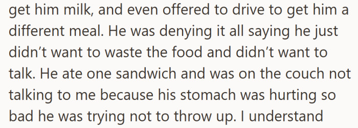She tried everything to make it right, but he shut down completely, too sick — and too upset — to talk.
