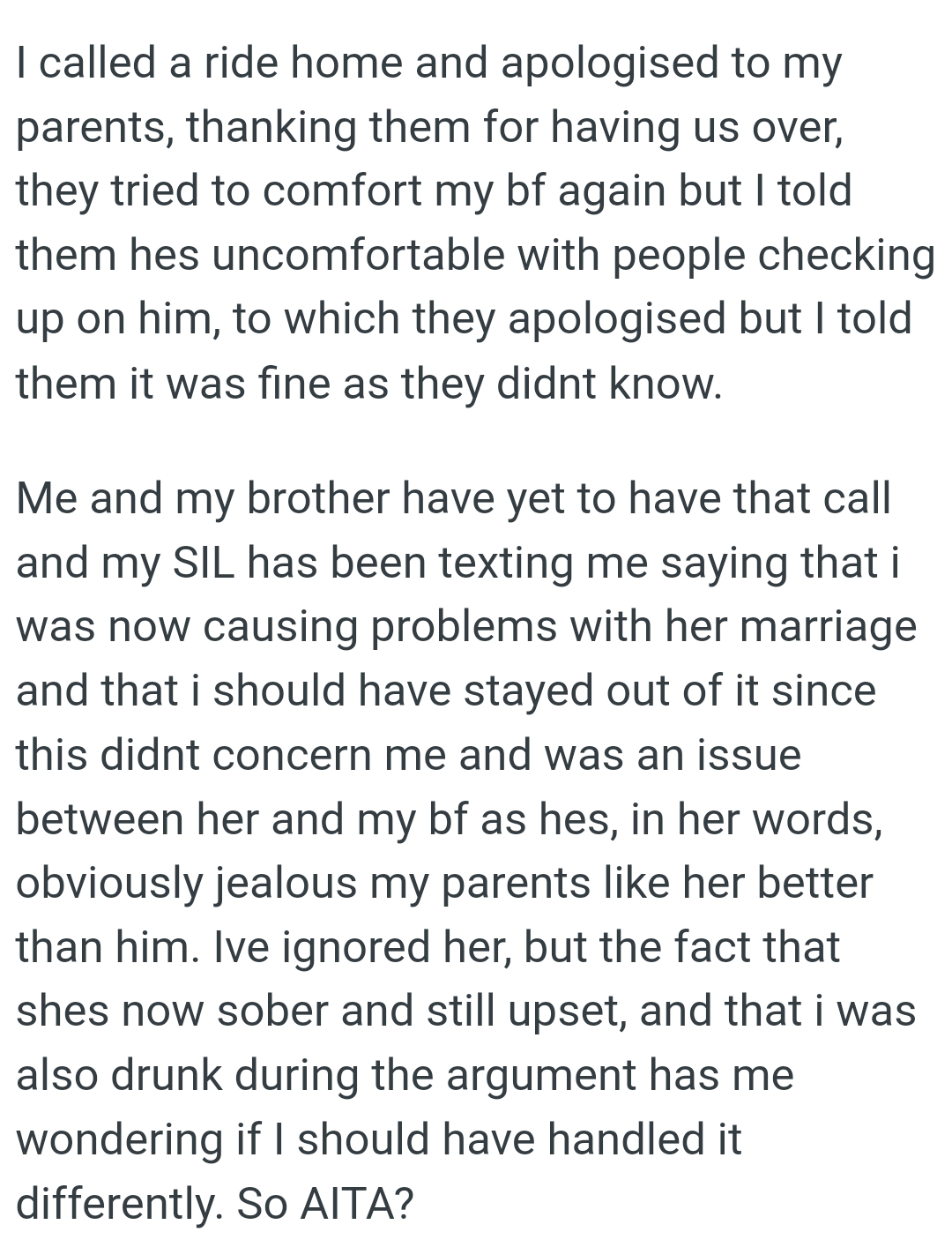 She said the OP should have stayed out of it since this didn't concern him