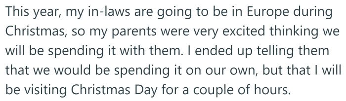 This year, the OP's family was hoping she would spend Christmas with them.