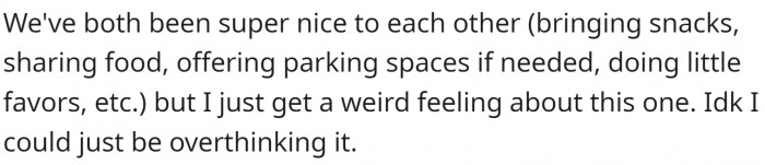 OP thinks highly of her roommates and doesn't have any quarrels with them