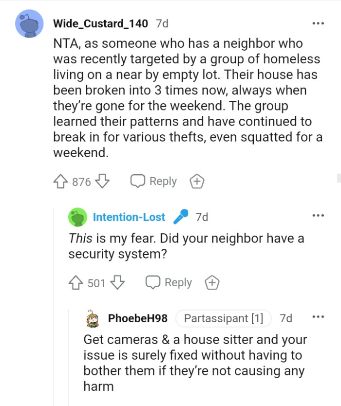 From someone who has a neighbor that was recently targeted by a group of homeless individuals.