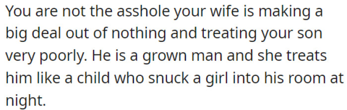 OP's actions are justified; his wife's reaction is an overreaction.