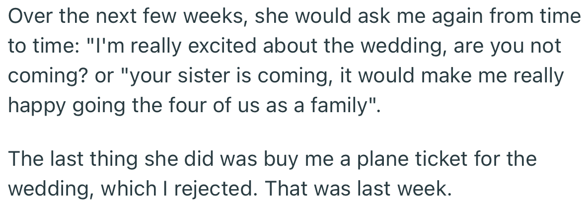 OP’s mom went ahead to buy him a plane ticket to attend the wedding, which he rejected