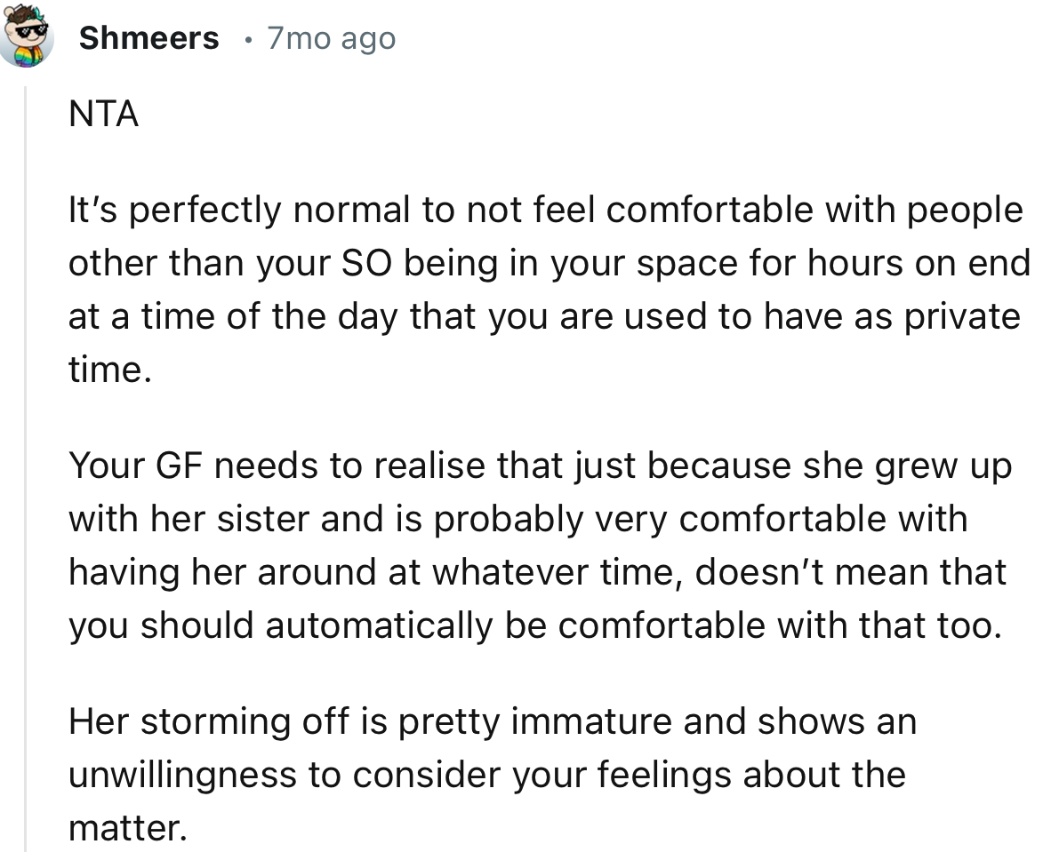 “Her storming off is pretty immature and shows an unwillingness to consider your feelings about the matter.”