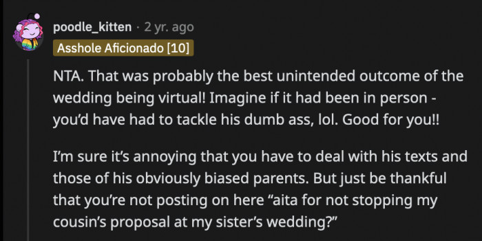 We would pay good money to see the cousin being tackled on the floor, but our imaginations should suffice for now